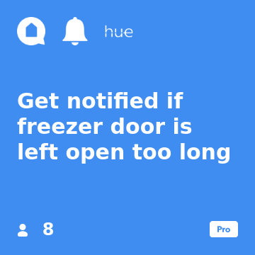 Get Notified If Freezer Door Is Left Open Too Long Ifttt